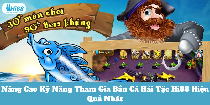 Bắn cá hải tặc Hi88