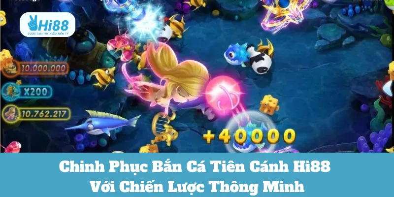 Bắn cá tiên cánh Hi88