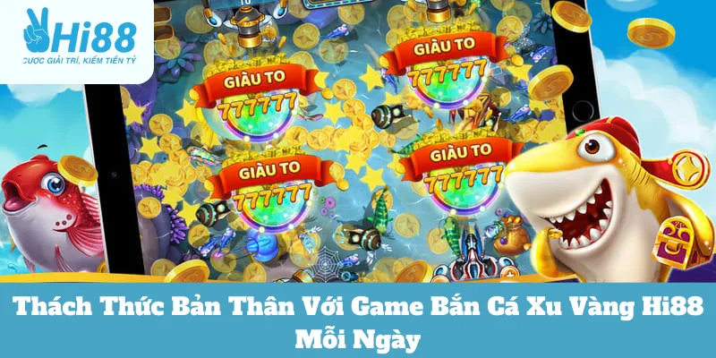 Bắn cá xu vàng