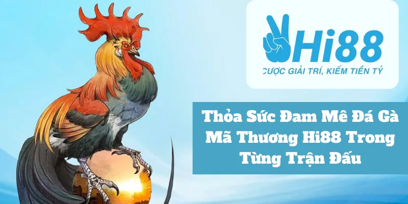 Đá Gà Mã Thương