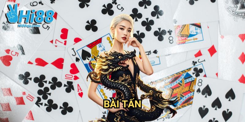 Bài Tấn Hi88: Nghệ Thuật Đấu Trí Trong Game Bài Cổ Điển