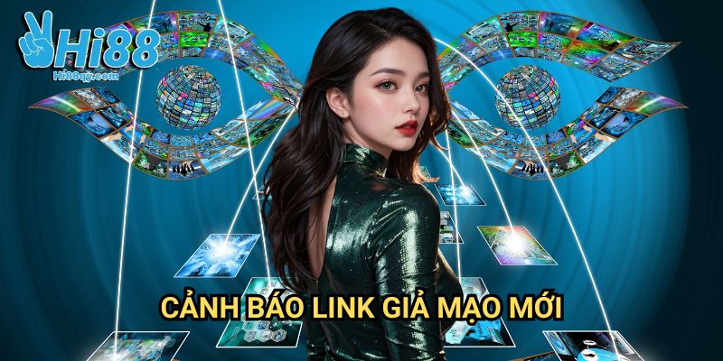 Cảnh báo Link giả mạo mới Hi88: Hướng Dẫn Nhận Diện Và Phòng Tránh