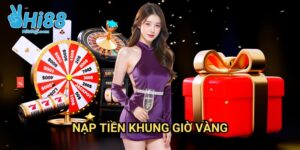 Nạp tiền khung giờ vàng Hi88: Chiến Thuật Tăng Vốn Đầu Tư Thông Minh