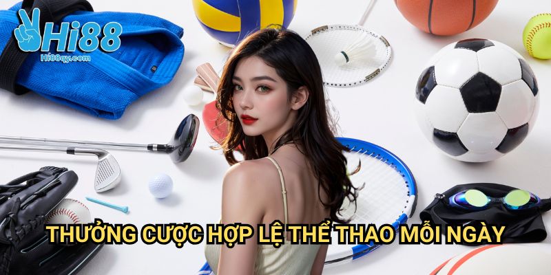 Thưởng cược hợp lệ thể thao mỗi ngày Hi88: Tận Hưởng Ưu Đãi Liên Tục 365 Ngày