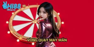 Vòng quay may mắn Hi88: Bánh Xe Đổi Vận Với Ngàn Quà Tặng Hấp Dẫn